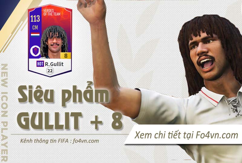 Chấn động với thẻ Gullit HOT +8 ĐẦU TIÊN