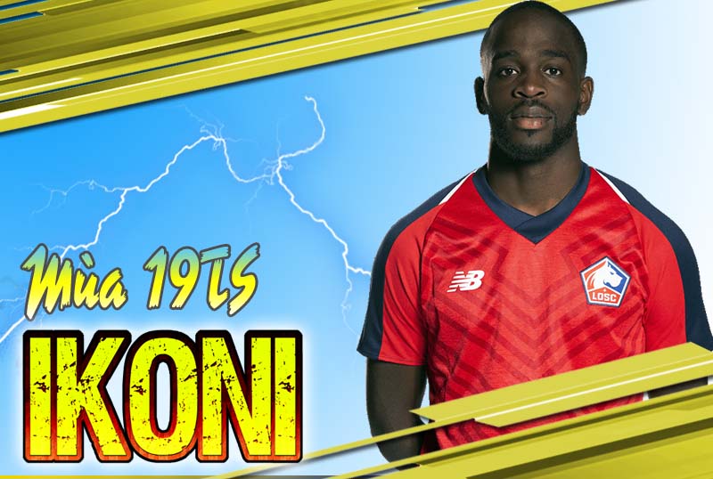 Tiêu điểm mùa 19TS : Jonathan Ikoné