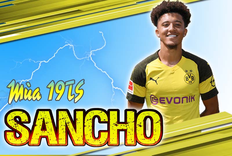Tiêu điểm mùa 19TS : Jadon Sancho