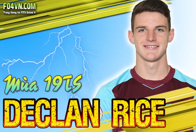 Tiêu điểm mùa 19TS : Declan Rice