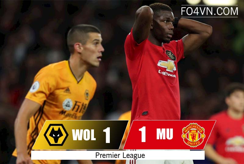 Wolvehampton 1-1 MU : điểm nhấn Pogba