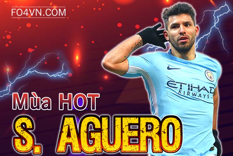 Đánh giá mùa HOT : Sergio Aguero