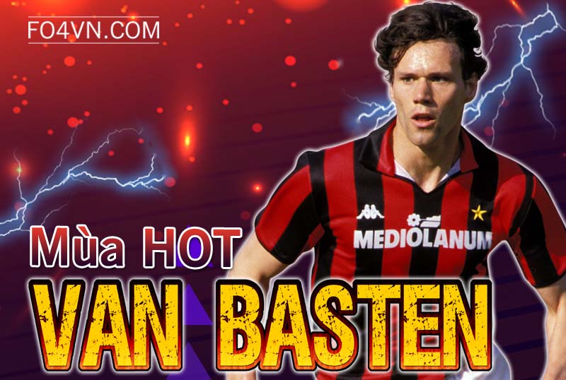Đánh giá mùa HOT : Marco Van Basten